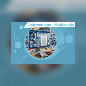 Word – Fonctions avancées